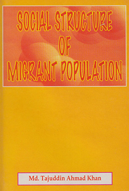 Social Structure of Migrant Population