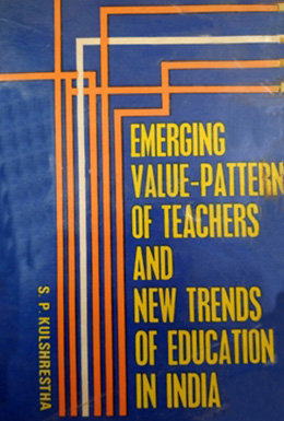 Emerging Value Pattern of Teachers and New Trend of Education in India