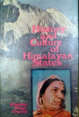 History and Culture of Himalayan States - Vol. 3 - Himachal Pradesh