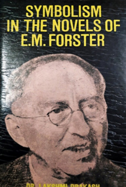 Symbolism in the Novels of E.M. Forster