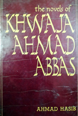 The Novels of Khwaja Ahmad Abbas