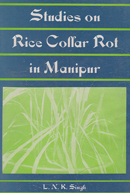 Studies on Rice Collar Rot in Manipur