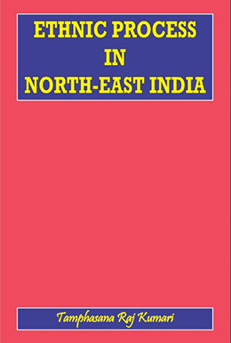 Ethnic Process in North East India