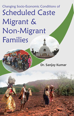 Changing Socio Economic Conditions of Scheduled Caste Migrant & Non-Migrant families