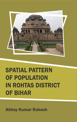 Spatial Pattern of Population in Rohtas District of Bihar