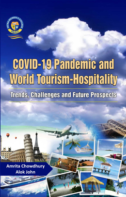 Covid-19 Pandemic and World Tourism Hospitality Trends, Challenges and Future Prospects