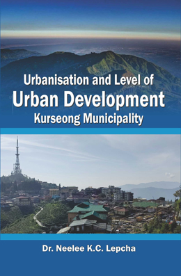 Urbanisation and Level of Urban Development Kurseong Municipality