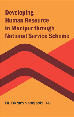 Developing Human Resource in Manipur through National Service Scheme