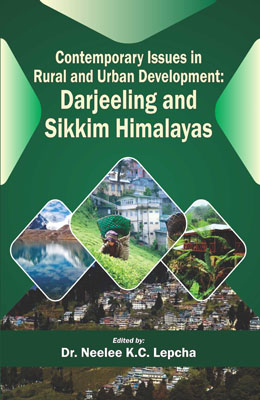 Contemporary Issues in Rural and Urban Development: Darjeeling and Sikkim Himalayas
