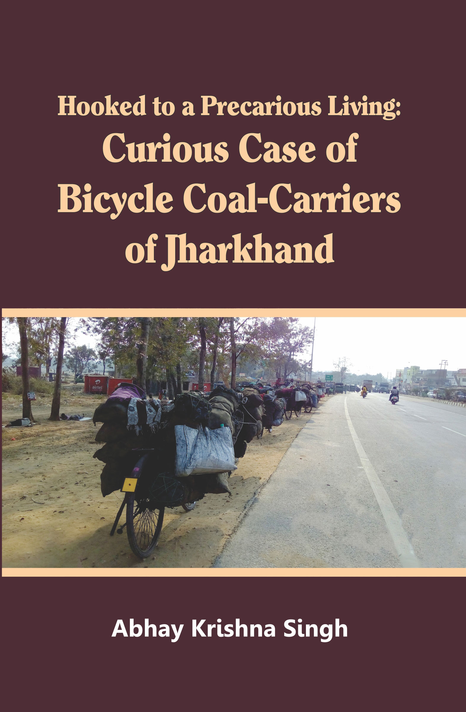 Hooked to a Precarious Living: Curious Case of Bicycle Coal Carriers of Jharkhand