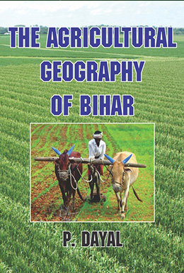 The Agricultural Geography of Bihar