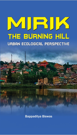 Mirik The Burning Hill Urban Ecological Perspectives