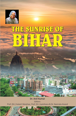 The Sunrise of Bihar