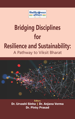 Bridging Disciplines for Resilience and Sustainability: A Pathway to Viksit Bharat