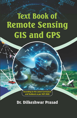 Text Book of Remote Sensing GIS and GPS