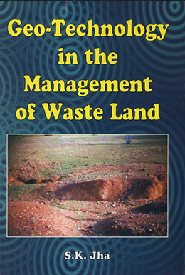 Geo-Technology in the Management of Waste Land